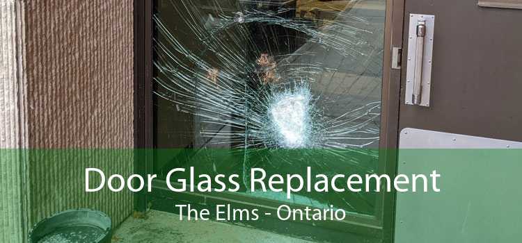 Door Glass Replacement The Elms - Ontario