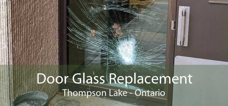 Door Glass Replacement Thompson Lake - Ontario