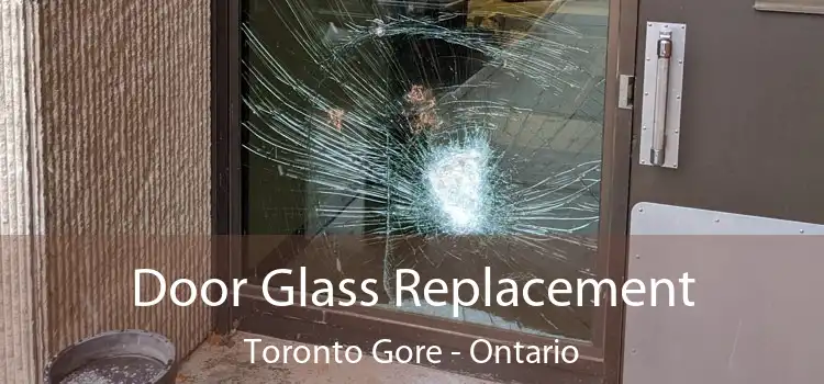 Door Glass Replacement Toronto Gore - Ontario