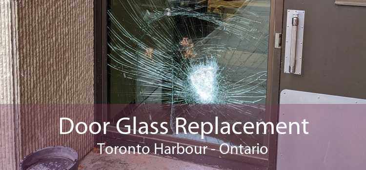 Door Glass Replacement Toronto Harbour - Ontario