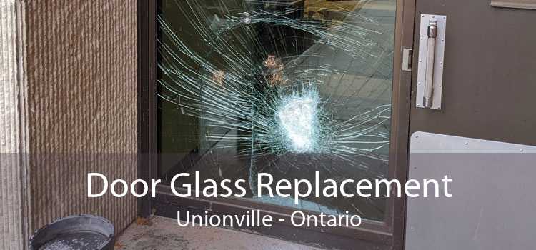 Door Glass Replacement Unionville - Ontario