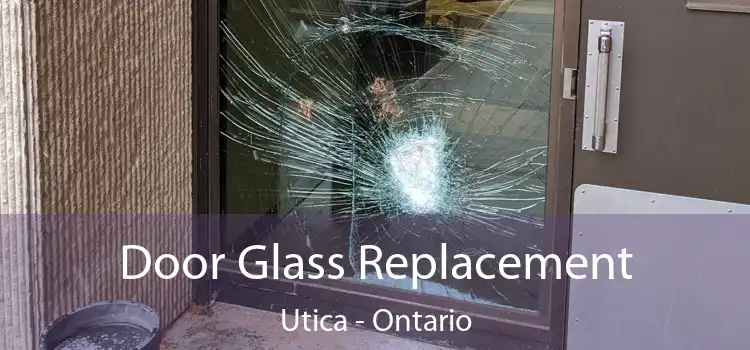 Door Glass Replacement Utica - Ontario