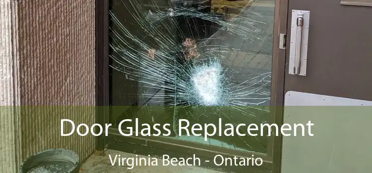 Door Glass Replacement Virginia Beach - Ontario