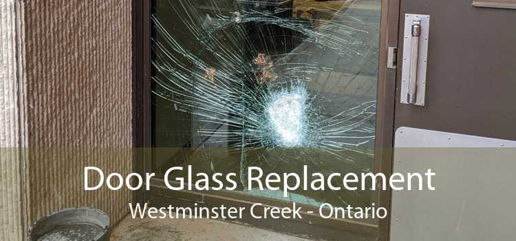Door Glass Replacement Westminster Creek - Ontario