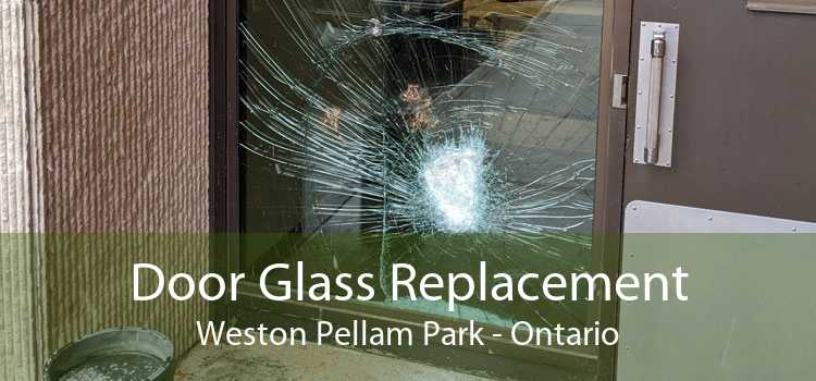 Door Glass Replacement Weston Pellam Park - Ontario
