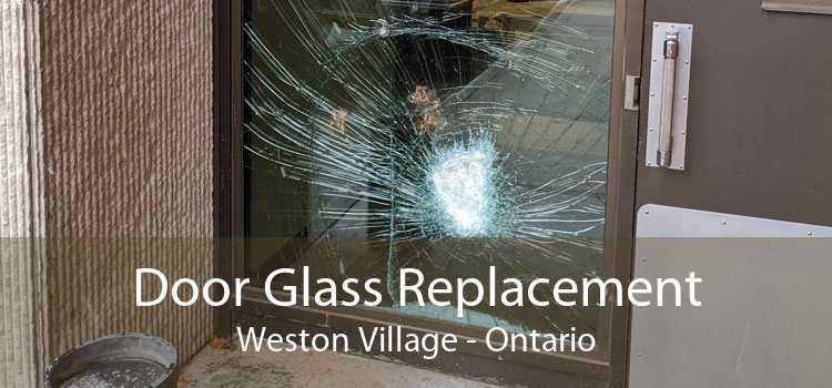 Door Glass Replacement Weston Village - Ontario