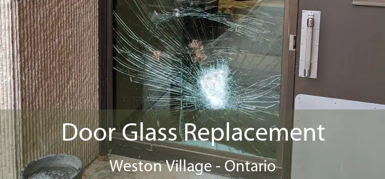 Door Glass Replacement Weston Village - Ontario