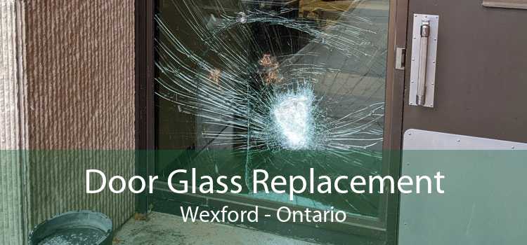 Door Glass Replacement Wexford - Ontario