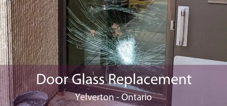 Door Glass Replacement Yelverton - Ontario