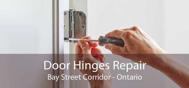 Door Hinges Repair Bay Street Corridor - Ontario