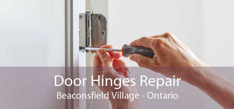 Door Hinges Repair Beaconsfield Village - Ontario