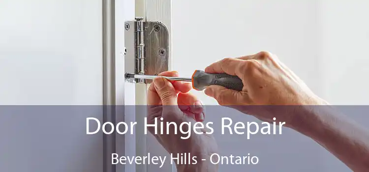 Door Hinges Repair Beverley Hills - Ontario