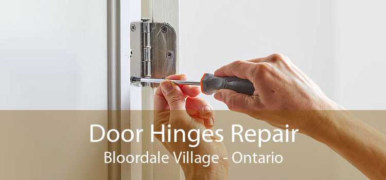 Door Hinges Repair Bloordale Village - Ontario