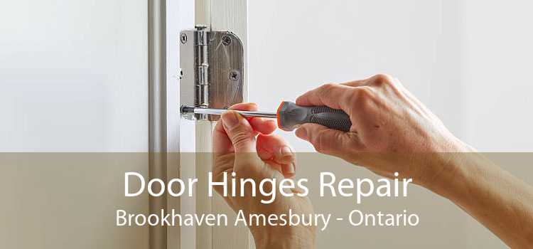Door Hinges Repair Brookhaven Amesbury - Ontario