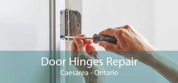 Door Hinges Repair Caesarea - Ontario