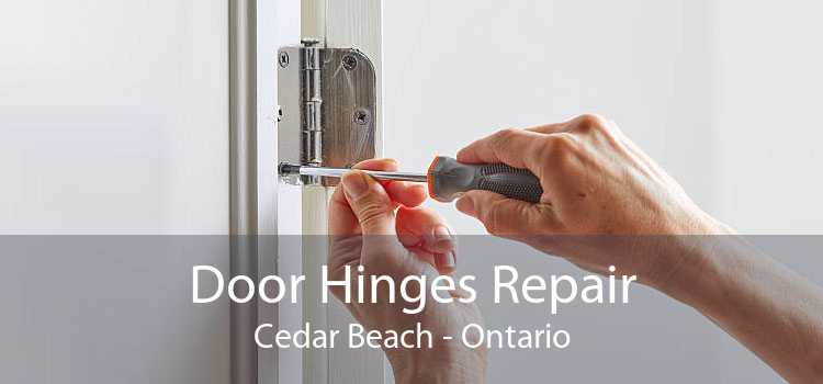 Door Hinges Repair Cedar Beach - Ontario