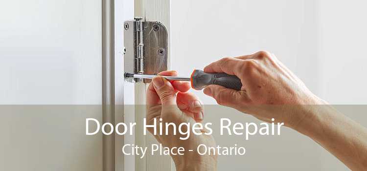 Door Hinges Repair City Place - Ontario