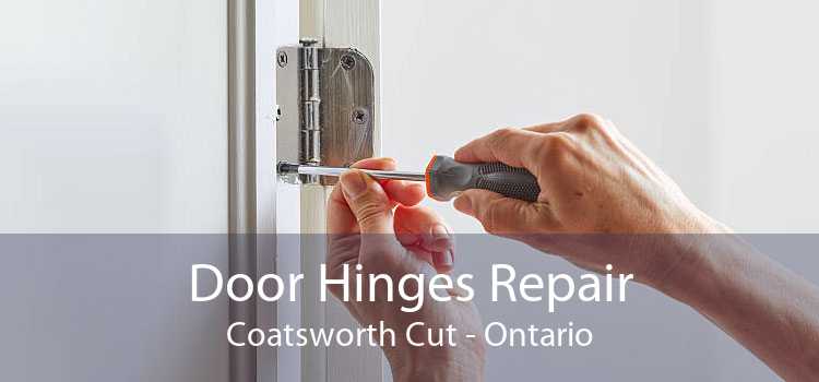 Door Hinges Repair Coatsworth Cut - Ontario
