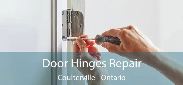Door Hinges Repair Coulterville - Ontario
