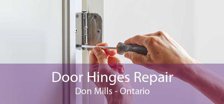 Door Hinges Repair Don Mills - Ontario