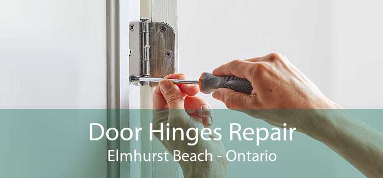 Door Hinges Repair Elmhurst Beach - Ontario