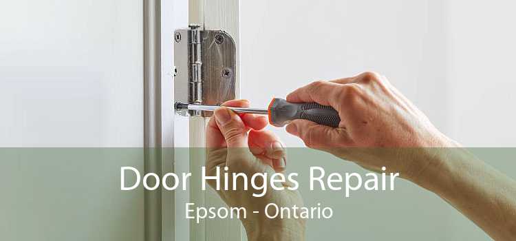 Door Hinges Repair Epsom - Ontario