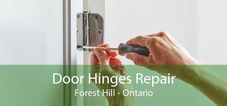 Door Hinges Repair Forest Hill - Ontario
