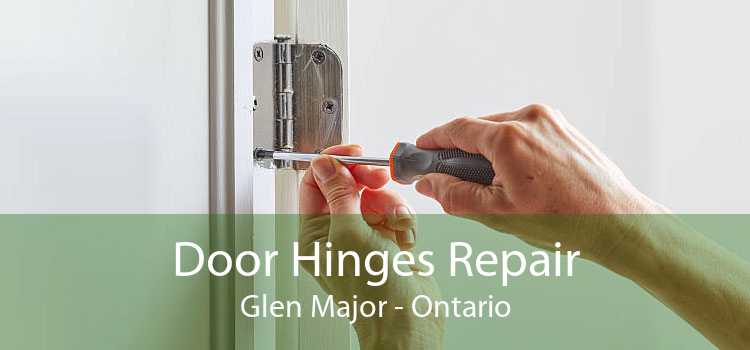Door Hinges Repair Glen Major - Ontario
