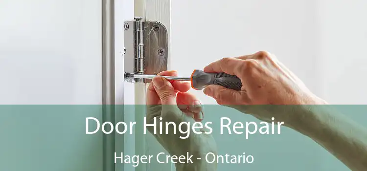 Door Hinges Repair Hager Creek - Ontario