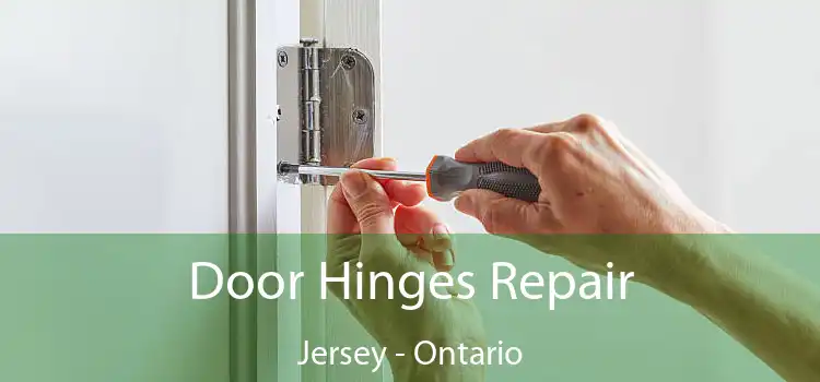 Door Hinges Repair Jersey - Ontario