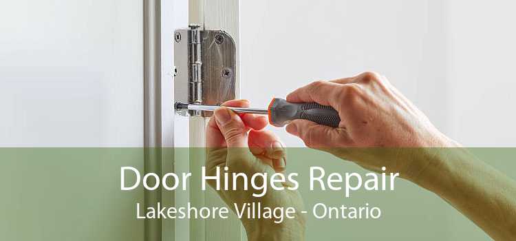 Door Hinges Repair Lakeshore Village - Ontario