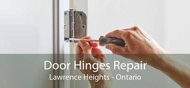 Door Hinges Repair Lawrence Heights - Ontario