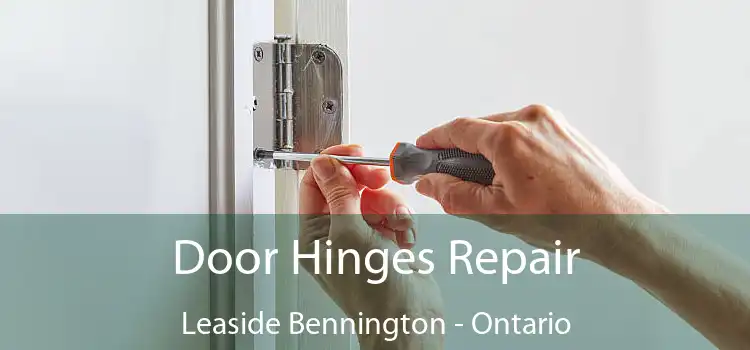 Door Hinges Repair Leaside Bennington - Ontario