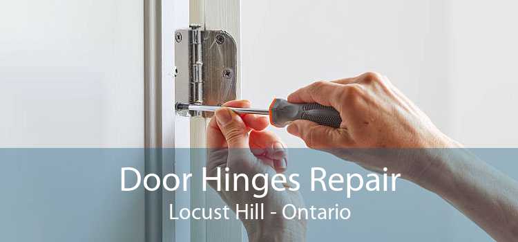 Door Hinges Repair Locust Hill - Ontario