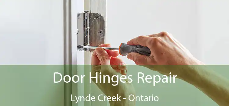 Door Hinges Repair Lynde Creek - Ontario