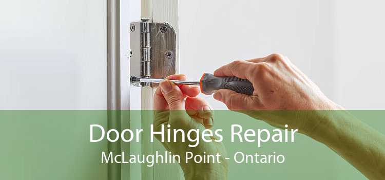 Door Hinges Repair McLaughlin Point - Ontario