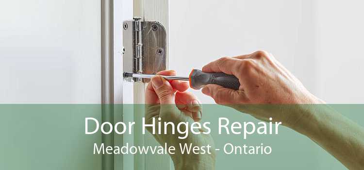 Door Hinges Repair Meadowvale West - Ontario