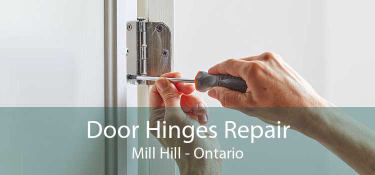 Door Hinges Repair Mill Hill - Ontario
