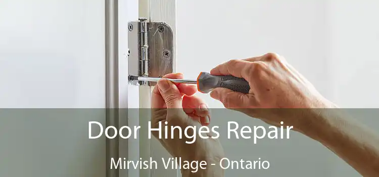 Door Hinges Repair Mirvish Village - Ontario