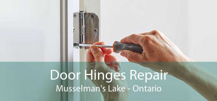 Door Hinges Repair Musselman's Lake - Ontario