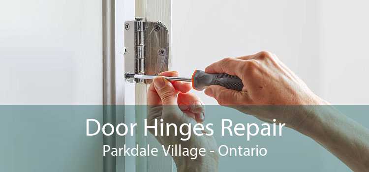 Door Hinges Repair Parkdale Village - Ontario