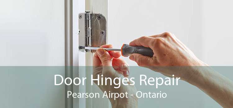 Door Hinges Repair Pearson Airpot - Ontario