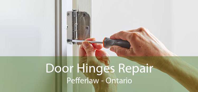 Door Hinges Repair Pefferlaw - Ontario