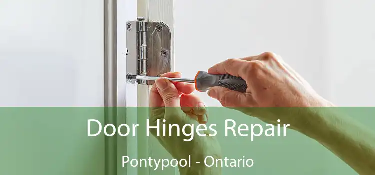 Door Hinges Repair Pontypool - Ontario