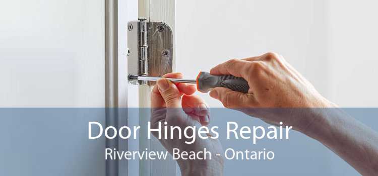 Door Hinges Repair Riverview Beach - Ontario