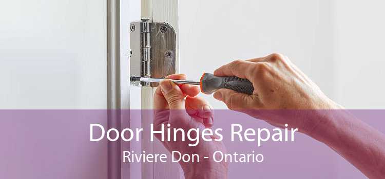 Door Hinges Repair Riviere Don - Ontario