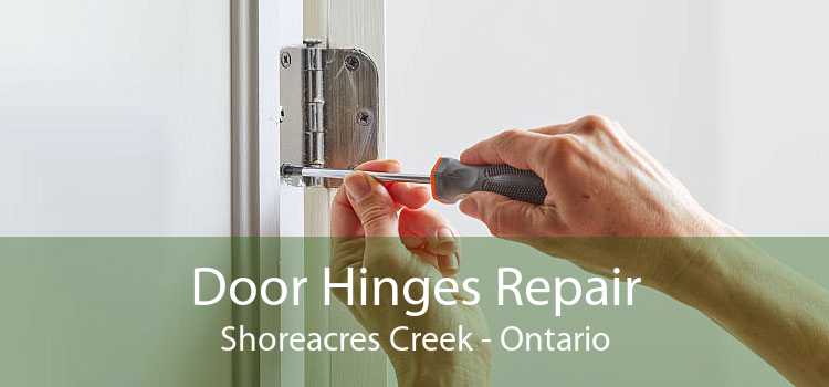 Door Hinges Repair Shoreacres Creek - Ontario