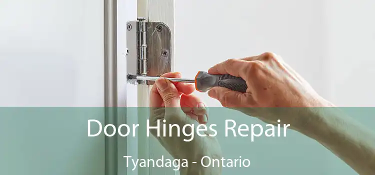Door Hinges Repair Tyandaga - Ontario
