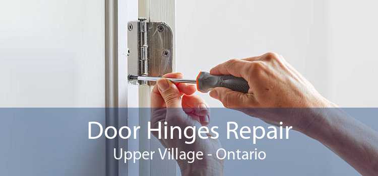 Door Hinges Repair Upper Village - Ontario