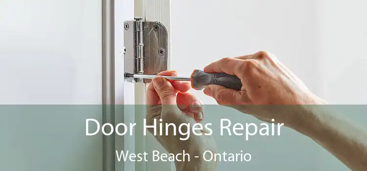 Door Hinges Repair West Beach - Ontario